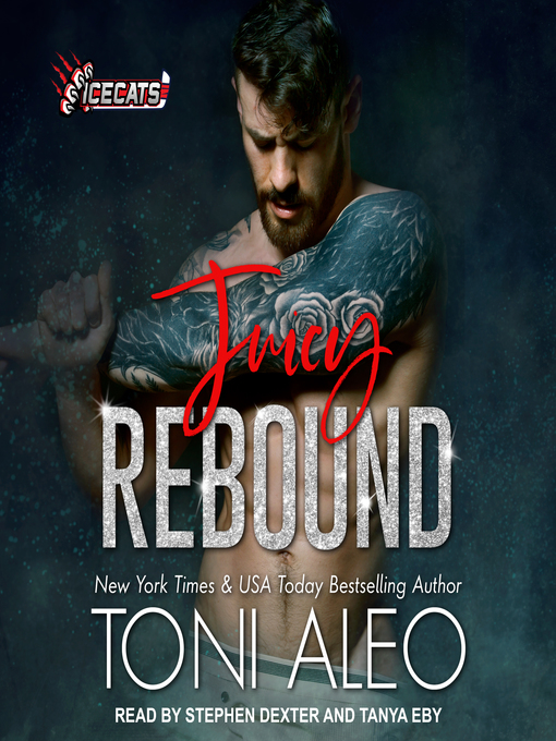 Title details for Juicy Rebound by Toni Aleo - Available